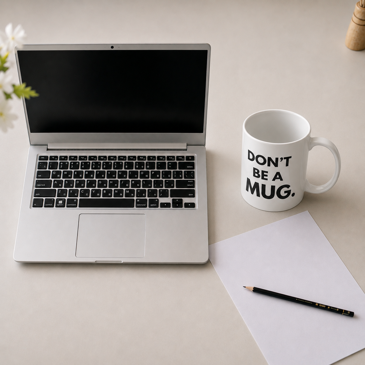 DON’T BE A MUG. — Ceramic Mug