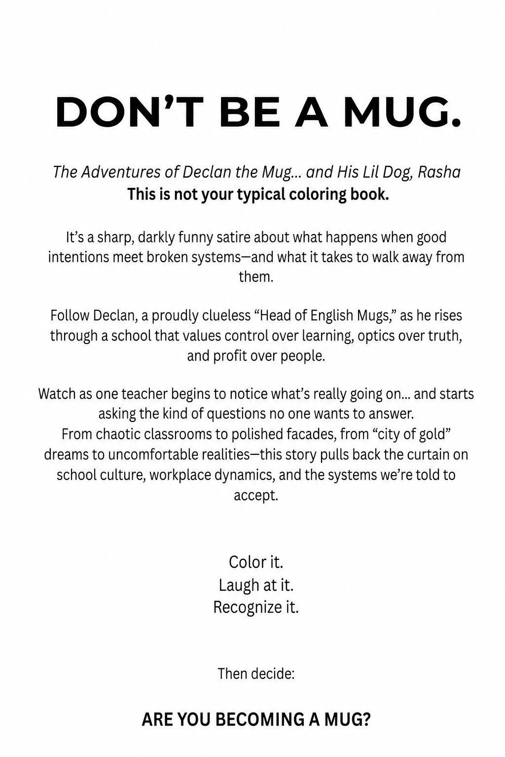 The Adventures of Declan the Mug… and His Lil Dog, Rasha